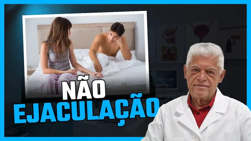 A não Ejaculação